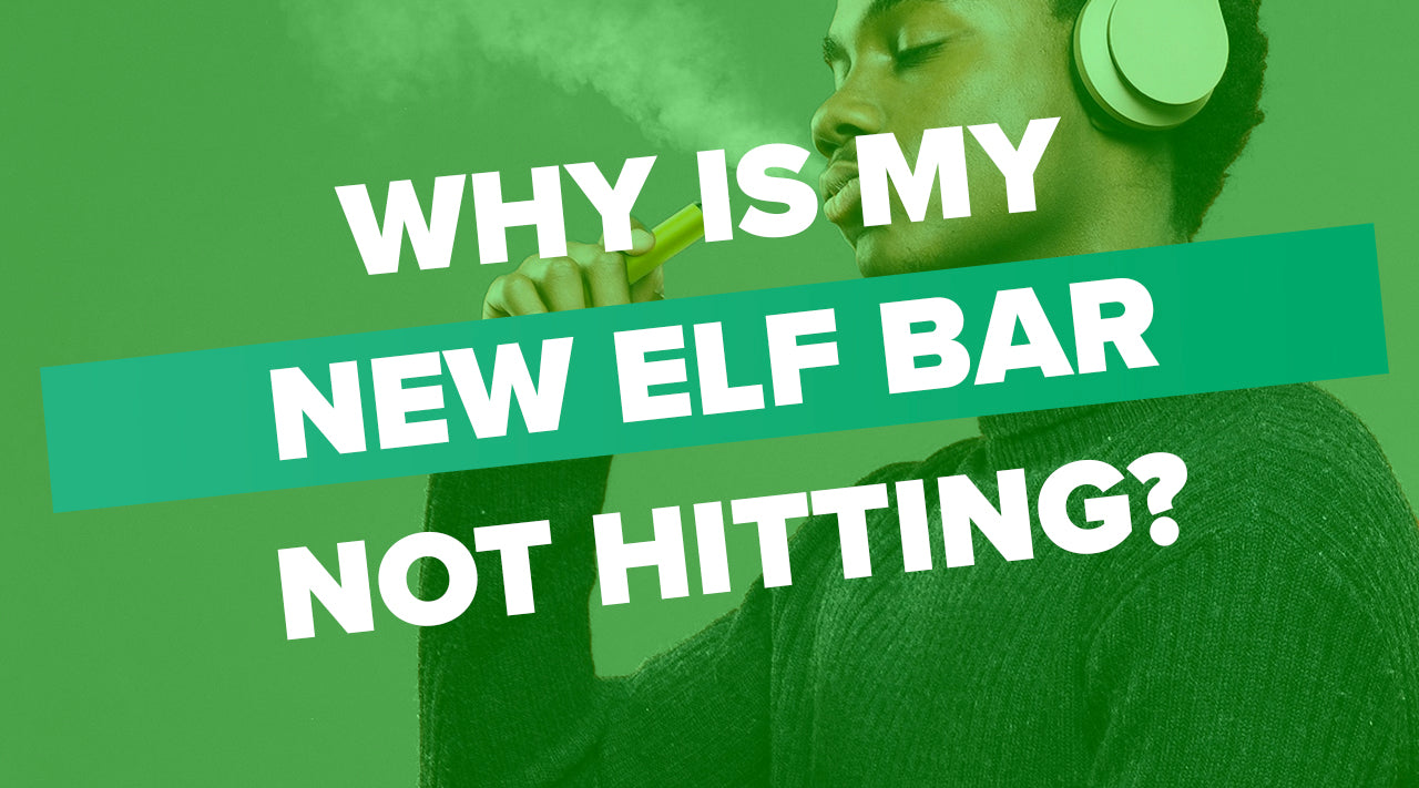 Why Is My New Elf Bar Not Hitting? Why Is My New Elf Bar Not Hitting?
