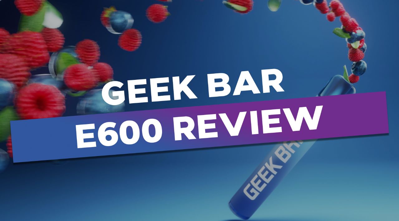 Geek Bar E600 Review