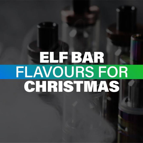Elf Bar Lux flavours for Christmas Elf Bar Lux flavours for Christmas